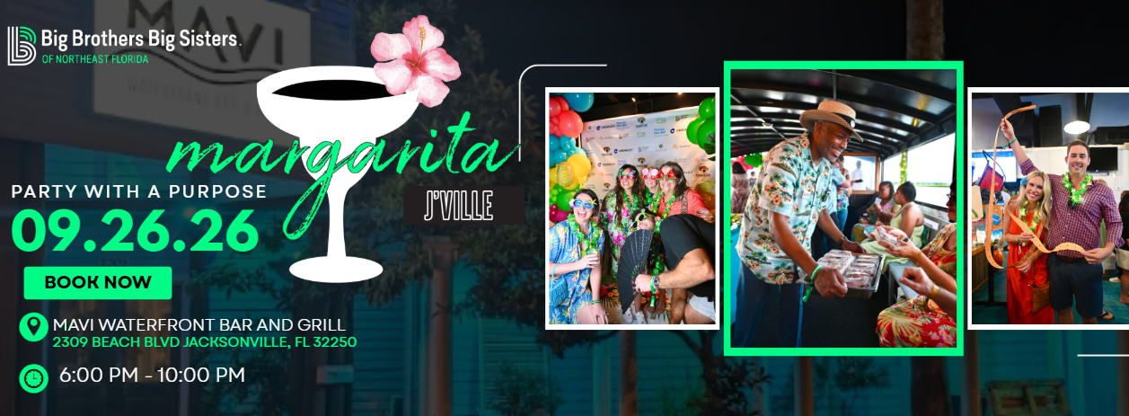 Big Brothers Big Sisters of Northeast Florida Margarita J'Ville 2026